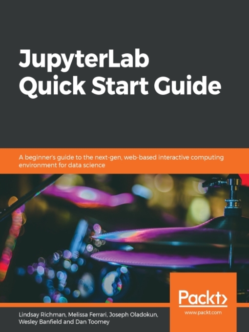 Title details for JupyterLab Quick Start Guide by Lindsay Richman - Available